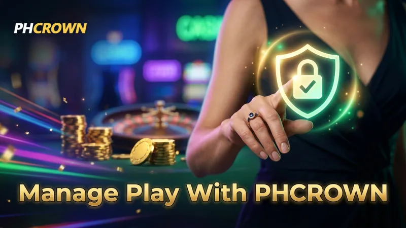 use-phcrown-tools-to-manage-your-play-responsibly